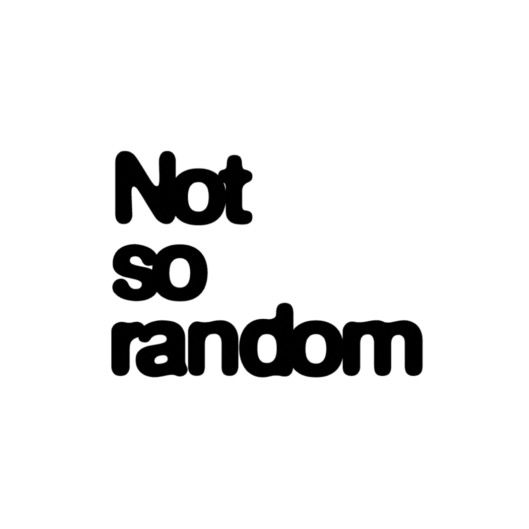 Not So Random
